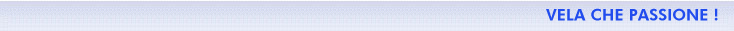 VELA CHE PASSIONE !